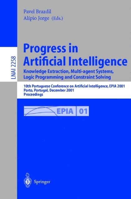 Alipio Jorge, Pavel Brazdil - Progress in Artificial Intelligence: Knowledge Extraction, Multi-agent Systems, Logic Programming, and Constraint Solving, E-bok