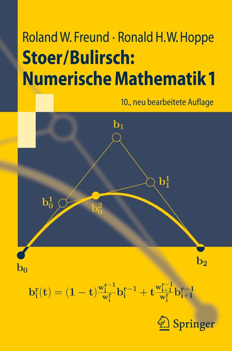 Roland W. Freund, Ronald W. Hoppe - Stoer/Bulirsch: Numerische Mathematik 1, Häftad