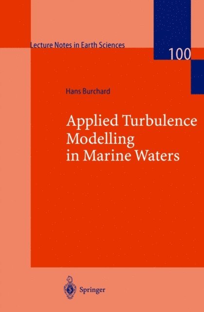 Hans Burchard - Applied Turbulence Modelling in Marine Waters, E-bok