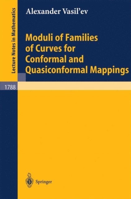 Alexander Vasil'ev - Moduli of Families of Curves for Conformal and Quasiconformal Mappings, E-bok