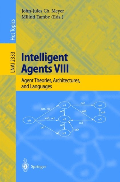 Milind Tambe, John-Jules C. Meyer - Intelligent Agents VIII, E-bok