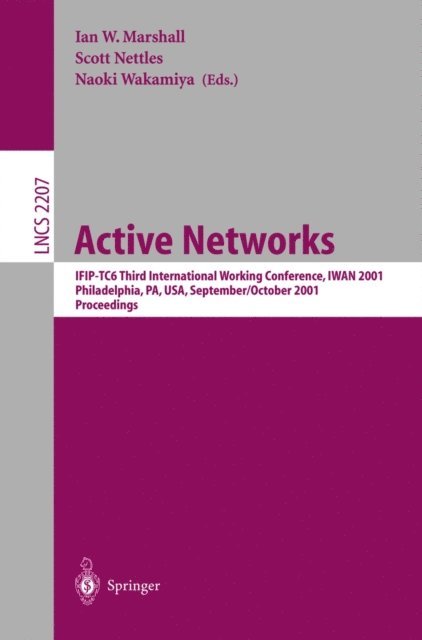 Naoki Wakamiya, Scott Nettles, Ian W. Marshall - Active Networks, E-bok