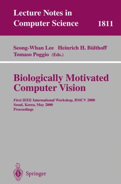 Tomaso Poggio, Heinrich H. Bulthoff, Seong-Whang Lee - Biologically Motivated Computer Vision, E-bok