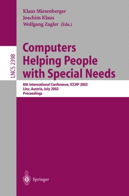 Wolfgang Zagler, Joachim Klaus, Klaus Miesenberger - Computers Helping People with Special Needs, E-bok
