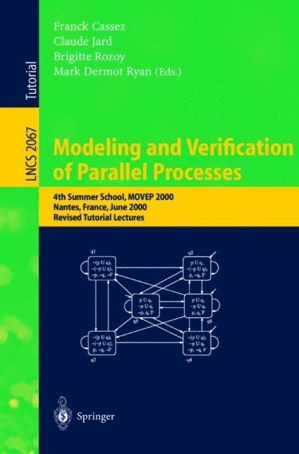 Mark D. Ryan, Brigitte Rozoy, Claude Jard, Franck Cassez - Modeling and Verification of Parallel Processes, E-bok