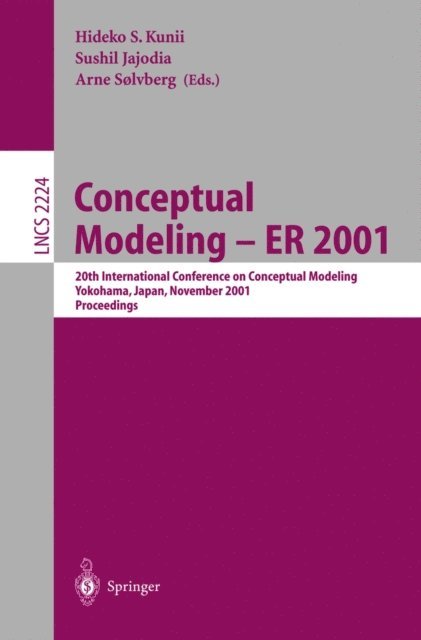 Arne Soelvberg, Sushil Jajodia, Hideko S. Kunii - Conceptual Modeling - ER 2001, E-bok