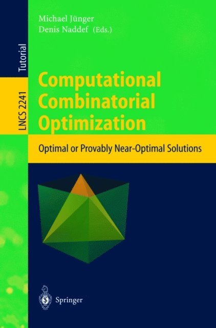 Denis Naddef, Michael Junger - Computational Combinatorial Optimization, E-bok