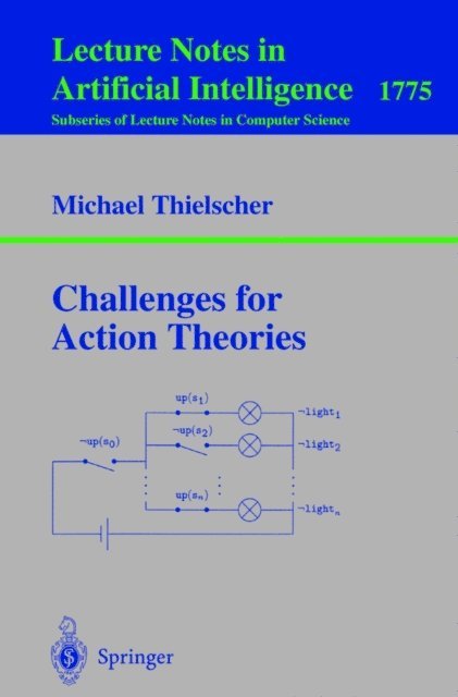 Michael Thielscher - Challenges for Action Theories, E-bok