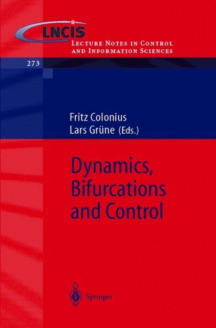 Lars Grune, Fritz Colonius - Dynamics, Bifurcations and Control, E-bok