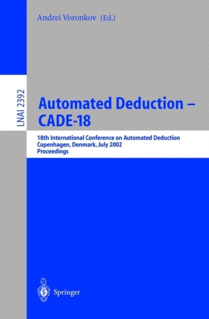 Andrei Voronkov - Automated Deduction - CADE-18, E-bok