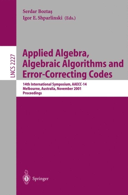 Igor E. Shparlinski, Serdar Boztas - Applied Algebra, Algebraic Algorithms and Error-Correcting Codes, E-bok