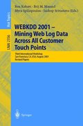 WEBKDD 2001 - Mining Web Log Data Across All Customers Touch Points