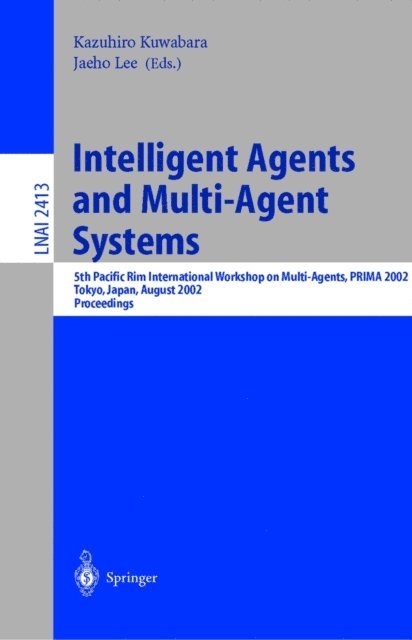 Jaeho Lee, Kazuhiro Kuwabara - Intelligent Agents and Multi-Agent Systems, E-bok