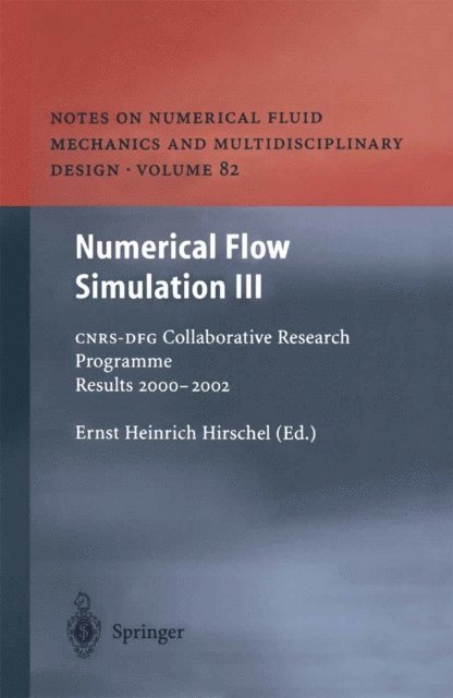 Ernst Heinrich Hirschel - Numerical Flow Simulation III, E-bok
