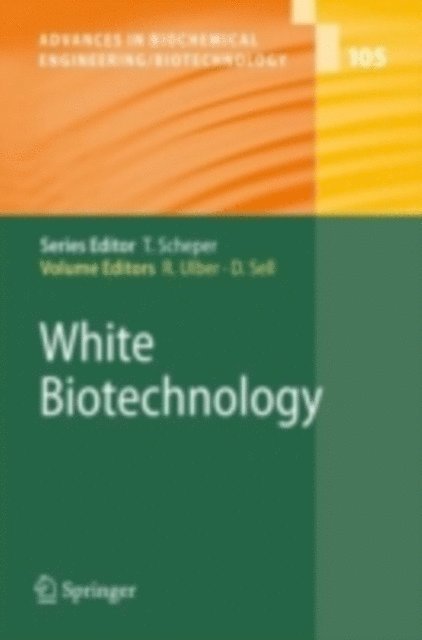 Dieter Sell, Roland Ulber - White Biotechnology, E-bok