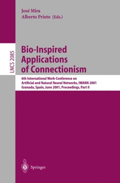 Alberto Prieto, Jose Mira - Bio-Inspired Applications of Connectionism, E-bok