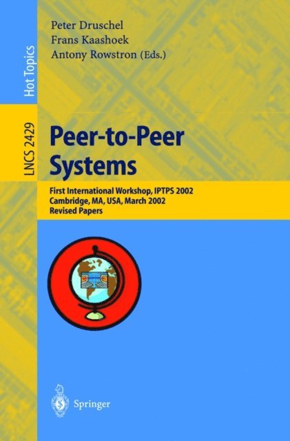Antony Rowstron, Frans Kaashoek, Peter Druschel - Peer-to-Peer Systems, E-bok