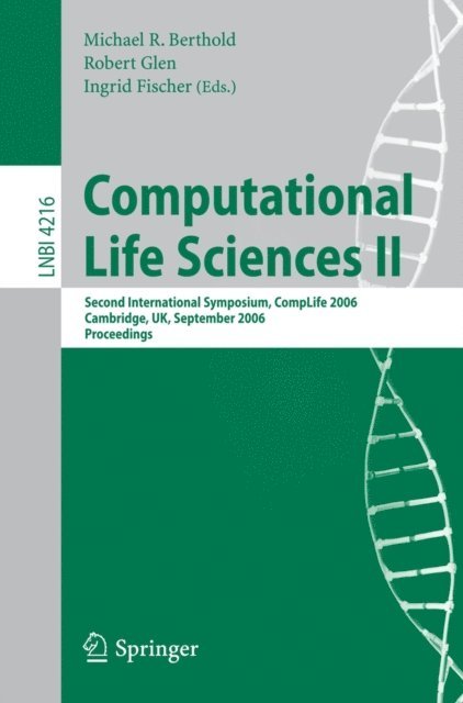 Ingrid B. Fischer, Robert Glen, Michael R. Berthold - Computational Life Sciences II, E-bok