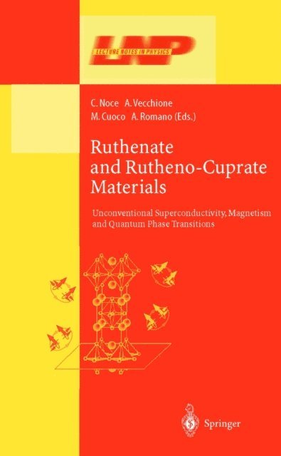 Alfonso Romano, M. Cuoco, A. Vecchione, C. Noce - Ruthenate and Rutheno-Cuprate Materials, E-bok