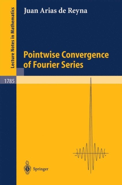 Juan Arias de Reyna - Pointwise Convergence of Fourier Series, E-bok
