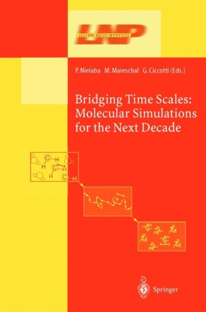 Giovanni Ciccotti, Michel Mareschal, Peter Nielaba - Bridging the Time Scales, E-bok