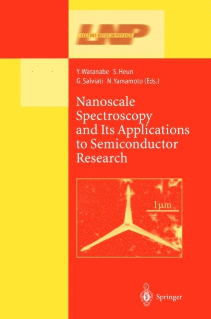N. Yamamoto, G. Salviati, S. Heun, Y. Watanabe - Nanoscale Spectroscopy and Its Applications to Semiconductor Research, E-bok
