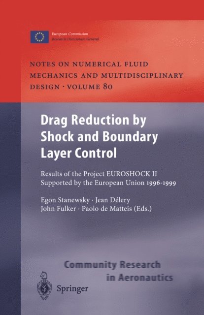 Paolo de Matteis, John Fulker, J. Delery, Egon Stanewsky - Drag Reduction by Shock and Boundary Layer Control, E-bok