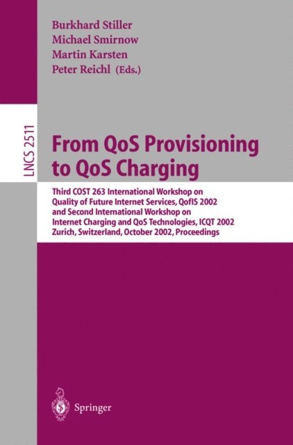Peter Reichl, Martin Karsten, Michael Smirnow, Burkhard Stiller - From QoS Provisioning to QoS Charging, E-bok