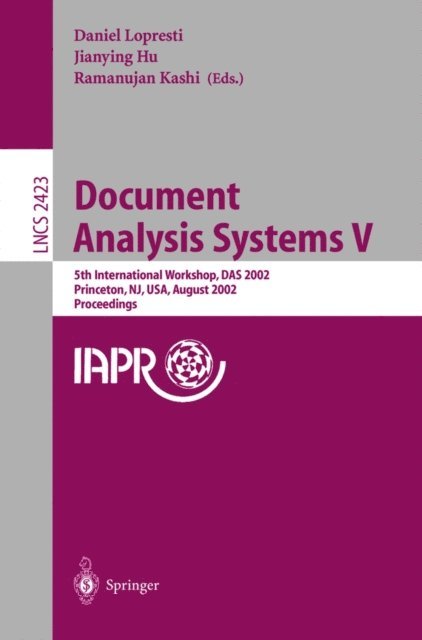 Ramanusan Kashi, Jianying Hu, Daniel Lopresti - Document Analysis Systems V, E-bok
