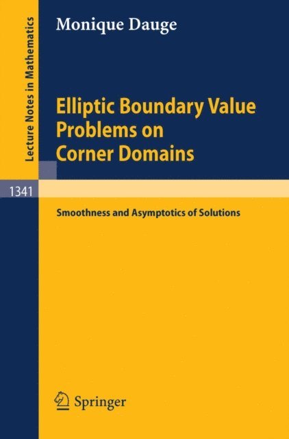 Monique Dauge - Elliptic Boundary Value Problems on Corner Domains, E-bok