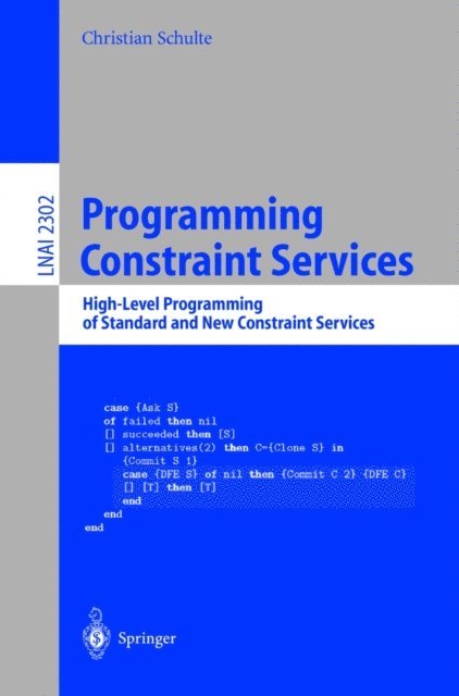 Christian Schulte - Programming Constraint Services, E-bok
