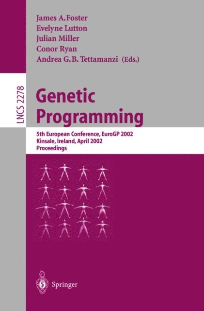 Andra G.B. Tezzamanzi, Conor Ryan, Julian F. Miller, Evelyne Lutton, James A. Foster - Genetic Programming, E-bok