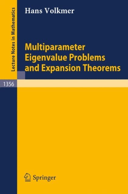 Hans Volkmer - Multiparameter Eigenvalue Problems and Expansion Theorems, E-bok