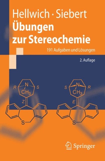 Carsten Siebert, Karl-Heinz Hellwich - Übungen zur Stereochemie, E-bok