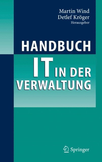 Detlef Kroger, Martin Wind - Handbuch IT in der Verwaltung, E-bok