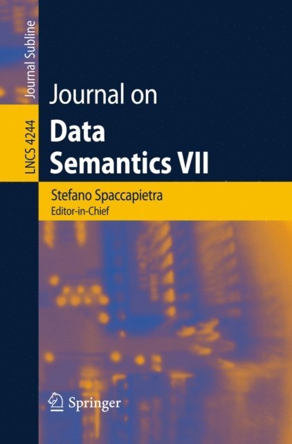Stefano Spaccapietra - Journal on Data Semantics VII, E-bok