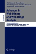 Advances in Web Mining and Web Usage Analysis