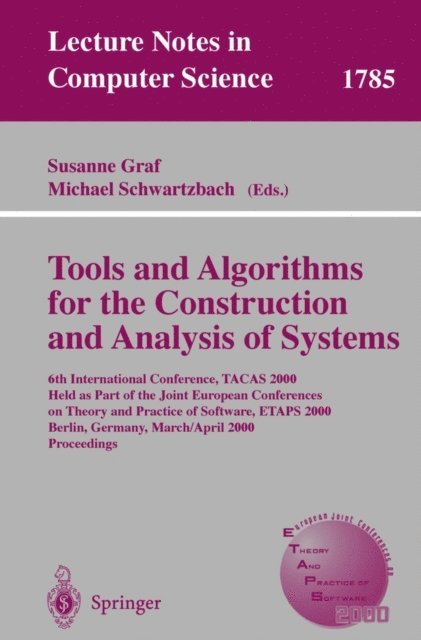 Michael Schwartzbach, Susanne Graf - Tools and Algorithms for the Construction and Analysis of Systems, E-bok