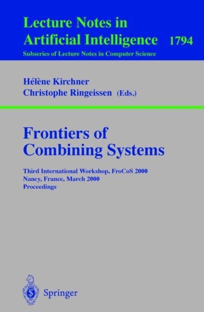 Christophe Ringeissen, Helene Kirchner - Frontiers of Combining Systems, E-bok