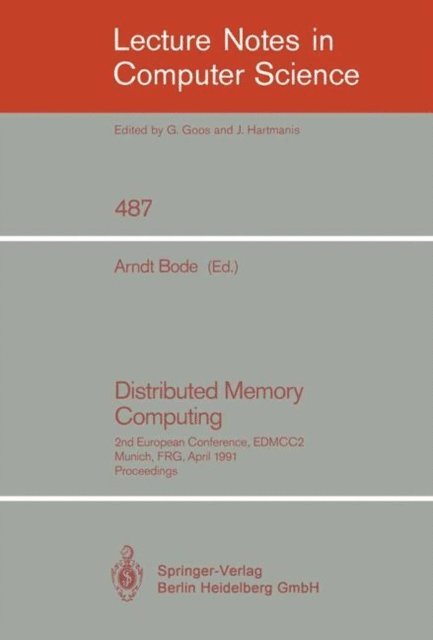 Arndt Bode - Distributed Memory Computing, E-bok