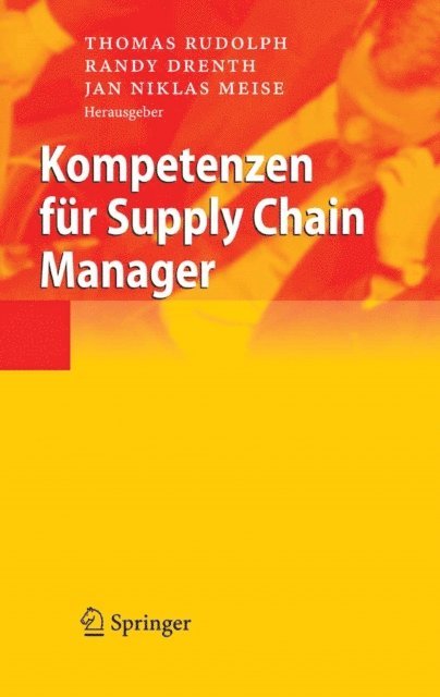 Niklas Meise, Randy Drenth, Thomas Rudolph - Kompetenzen für Supply Chain Manager, E-bok