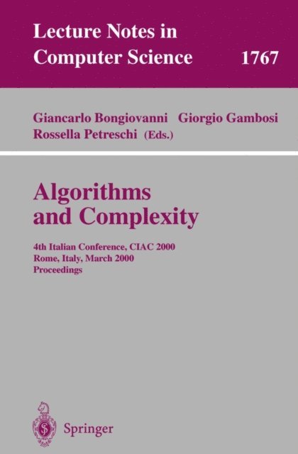Rosella Petreschi, Giorgio Gambosi, Giancarlo Bongiovanni - Algorithms and Complexity, E-bok