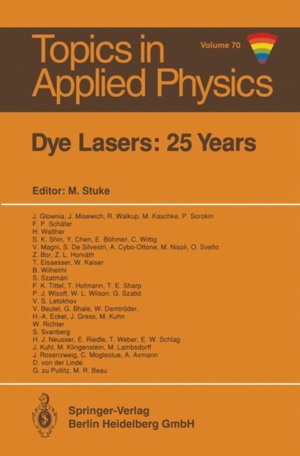 Michael Stuke - Dye Lasers: 25 Years, E-bok
