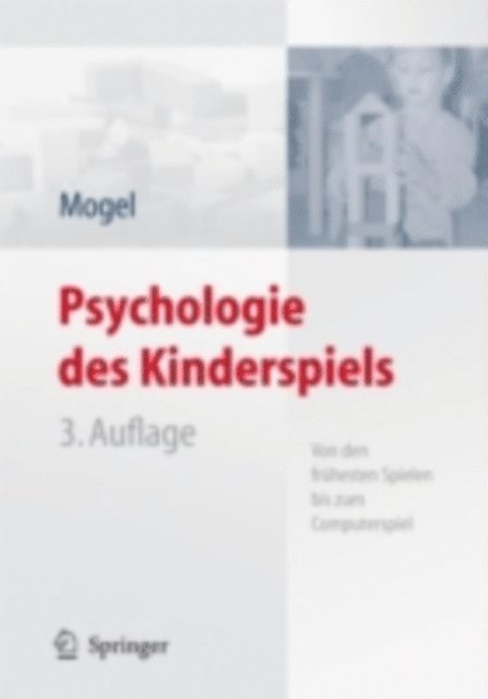 Hans Mogel - Psychologie des Kinderspiels, E-bok