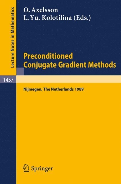 Lily Yu. Kolotilina, Owe Axelsson - Preconditioned Conjugate Gradient Methods, E-bok. Tillgänglighet: Lägg i varukorg