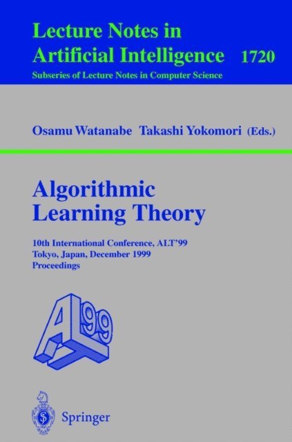 Takashi Yokomori, Osamu Watanabe - Algorithmic Learning Theory, E-bok