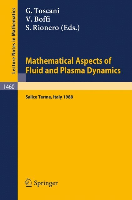 Salvatore Rionero, Vinicio Boffi, Giuseppe Toscani - Mathematical Aspects of Fluid and Plasma Dynamics, E-bok