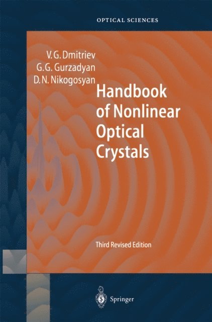 David N. Nikogosyan, Gagik G. Gurzadyan, Valentin G. Dmitriev - Handbook of Nonlinear Optical Crystals, E-bok