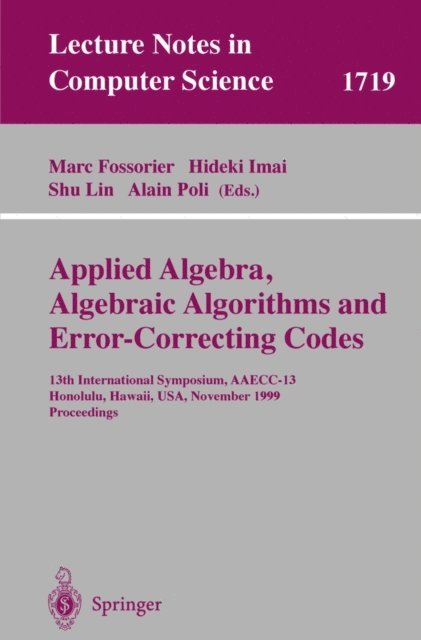 Alain Poli, Shu Lin, Hideki Imai, Marc Fossorier - Applied Algebra, Algebraic Algorithms and Error-Correcting Codes, E-bok