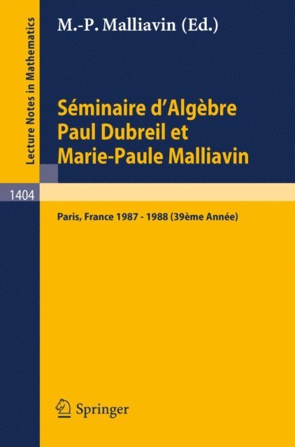 Marie-Paule Malliavin - Seminaire d'Algebre Paul Dubreil et Marie-Paule Malliavin, E-bok